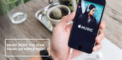 What Does the Star on Apple Music Mean? An Insightful Exploration